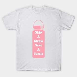 Skip a Straw Save A Turtle VSCO Girl Water Flask Sticker Shirt Gifts Pink Pastel T-Shirt